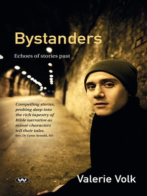 cover image of Bystanders: Echoes of stories past